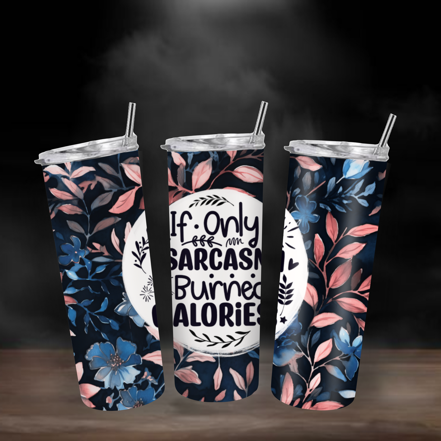 20oz Stainless Steel Tumbler - Sarcasm Collection